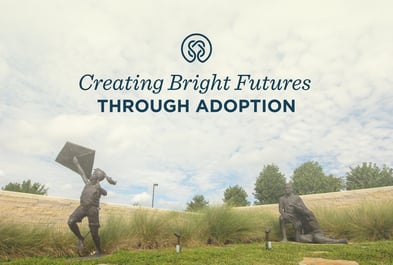 Creating Bright Futures through Adoption Gladney Center for Adoption